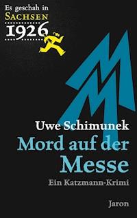Mord auf der Messe - Uwe Schimunek - E-Book