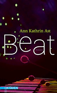 Beat - Ann Kathrin Ast - E-Book