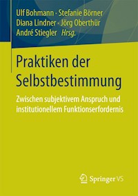 Praktiken der Selbstbestimmung - - E-Book