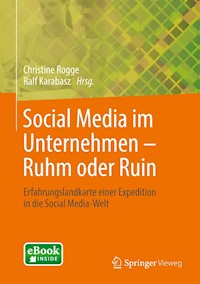Social Media im Unternehmen – Ruhm oder Ruin - - E-Book