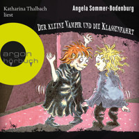 Der kleine Vampir und die Klassenfahrt - Der kleine Vampir, Band 14 (Ungekürzte Lesung) - Angela Sommer-Bodenburg - Hörbuch