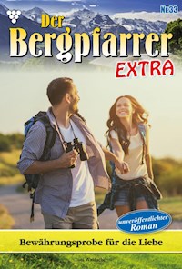 Bewährungsprobe für die Liebe - Toni Waidacher - E-Book