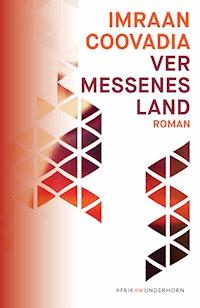 Vermessenes Land - Imraan Coovadia - E-Book