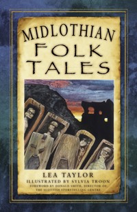 Midlothian Folk Tales - Lea Taylor - E-Book