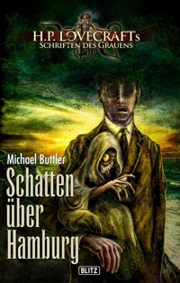 Lovecrafts Schriften des Grauens 23: Schatten über Hamburg - Michael Buttler - E-Book