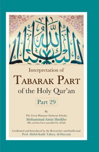 Interpretation of the Twenty-ninth Part of the Holy Qur'an - Mohammad Amin Sheikho - kostenlos E-Book