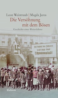 Die Versöhnung mit dem Bösen - Leon Weintraub - E-Book