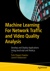 Machine Learning For Network Traffic and Video Quality Analysis - Tulsi Pawan Fowdur - E-Book