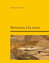 Meurtres à la carte - Éliane Schierer - E-Book