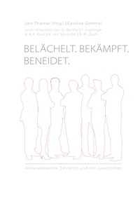 Belächelt. Bekämpft. Beneidet. - Caroline Gommel - E-Book