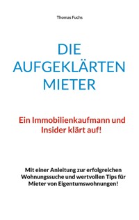 Die aufgeklärten Mieter - Thomas Fuchs - E-Book