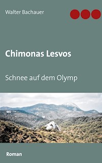 Chimonas Lesvos - Walter Bachauer - E-Book