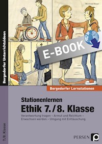 Stationenlernen Ethik 7./8. Klasse - Winfried Röser - E-Book