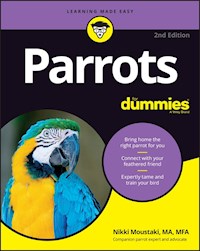 Parrots For Dummies - Nikki Moustaki - E-Book