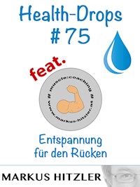 Health-Drops #075 - Markus Hitzler - E-Book