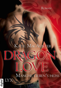 Dragon Love - Manche liebens heiß - Katie MacAlister - E-Book