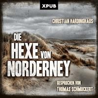 Die Hexe von Norderney - Christian Hardinghaus - Hörbuch