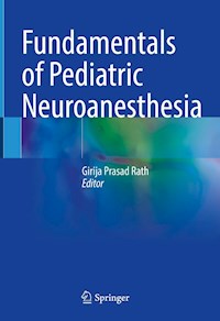 Fundamentals of Pediatric Neuroanesthesia - - E-Book