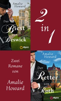 Das Biest von Beswick & Der Retter von Roth - Amalie Howard - E-Book