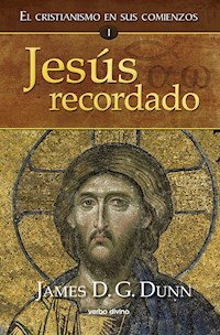 Jesús recordado - James D. G. Dunn - E-Book