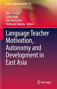 Language Teacher Motivation, Autonomy and Development in East Asia -  - E-Book