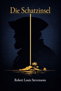 Die Schatzinsel - Robert Louis Stevenson - E-Book + Hörbuch