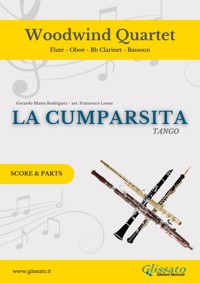 Woodwind Quartet "La Cumparsita" score & parts - Gerardo Matos Rodríguez - E-Book