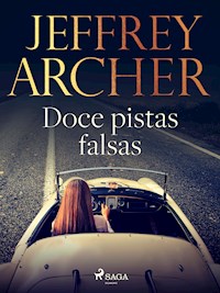 Doce pistas falsas - Jeffrey Archer - E-Book
