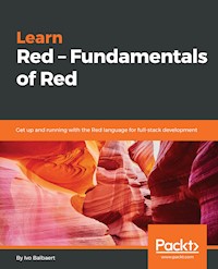 Learn Red – Fundamentals of Red - Ivo Balbaert - E-Book