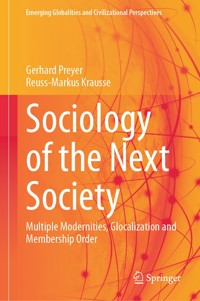 Sociology of the Next Society - Gerhard Preyer - E-Book