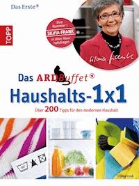 Das ARD-Buffet Haushalts 1x1 - Silvia Frank - E-Book
