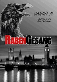Rabengesang - Janine Senkel (geb. Günther) - E-Book