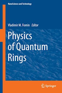 Physics of Quantum Rings -  - E-Book