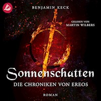 Sonnenschatten: Die Chroniken von Ereos (Band 1) - Benjamin Keck - Hörbuch