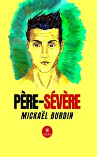 Père-sévère - Mickaël Burdin - E-Book
