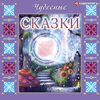 Чудесные сказки - авторов Коллектив - Hörbuch