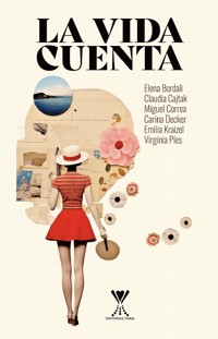 La vida cuenta - Varios autores - E-Book