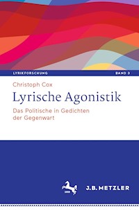 Lyrische Agonistik - Christoph Cox - E-Book