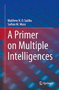 A Primer on Multiple Intelligences - Matthew N. O. Sadiku - E-Book