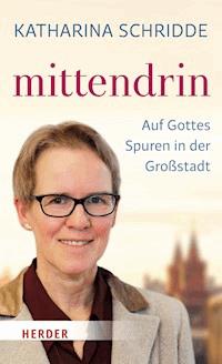 mittendrin - Katharina Schridde - E-Book