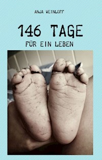146 Tage - Anja Weinloff - E-Book