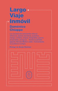 Largo viaje inmóvil - Doménico Chiappe - E-Book