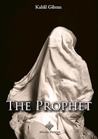 The Prophet - Kahlil Gibran - E-Book