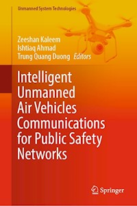 Intelligent Unmanned Air Vehicles Communications for Public Safety Networks -  - E-Book
