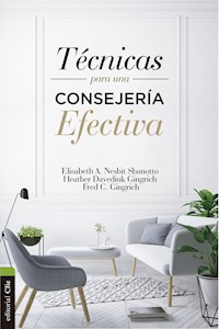 Técnicas para una consejería efectiva - Fred C. Gingrich - E-Book