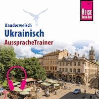 Reise Know-How Kauderwelsch AusspracheTrainer Ukrainisch -  Ulrike Grube - Hörbuch