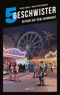 Gefahr auf dem Jahrmarkt - Tobias Schier - E-Book