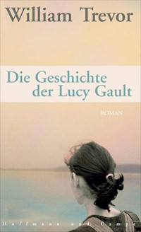 Die Geschichte der Lucy Gault - William Trevor - E-Book