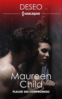 Placer sin compromiso - Maureen Child - E-Book