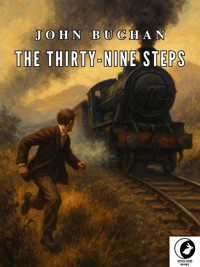 The Thirty-Nine Steps (Restored and Annotated Edition) - John Buchan - E-Book